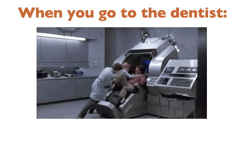 Ko greš k zobozdravniku, se upiraš z vsemi štirimi.