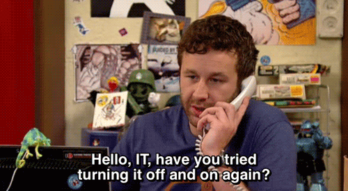 Image result for it crowd turn it off and on again gif